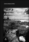 Tradizione e modernit� dei luoghi urbani. Le citt� ricostruite dalla Repubblica Federale Tedesca. Il caso renano 1945-1960
