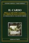 Il Carso della grande guerra. Le trincee raccontano vol.2