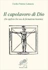 Il capolavoro di Dio. De opficio Dei seu de formatione hominis