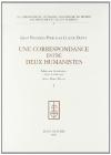 Correspondance entre deux humanistes (Une)
