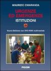 Urgenze ed emergenze. Istituzioni. Con DVD Urgenze ed emergenze. Istituzioni. Con DVD