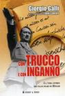 Con trucco e con inganno. La vera storia dei falsi diari di Hitler