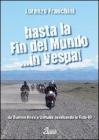 Hasta la fin del mundo... in Vespa! Hasta la fin del mundo... in Vespa!