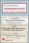 L' antipedagogia dei politici. Il caso Adro - I libri di testo - L'acc esso all'Universit�