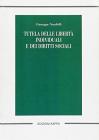 Tutela delle libertą individuali e dei diritti sociali Tutela delle libertą individuali e dei diritti sociali