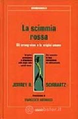 La scimmia rossa. Gli orangutan e le origini umane