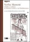 Verba manent. Oralit� e scrittura in America Latina e nel Mediterraneo. Atti del Convegno (Siena, 2010)