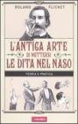 L' antica arte di mettersi le dita nel naso