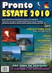 Pronto estate 2010. Guida informativa turistico-culturale per i comuni di Zambrone, Parghelia, Tropea, Drapia, Ricadi, Spilinga, Joppolo. Ediz. italiana e tedesca