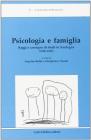 Psicologia e famiglia. Saggi e rassegne di studi in Sardegna (1980-1989)