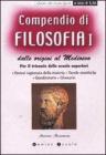 Compendio di filosofia dalle origini al Medioevo. Per il triennio delle scuole superiori vol.1