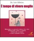 � tempo di vivere meglio