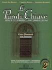 La parola chiave. Trame e interpreti dello scenario religioso. Per il triennio. Con CD-ROM vol.2