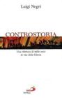 Controstoria. Una rilettura di mille anni di vita della Chiesa