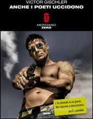Anche i poeti uccidono