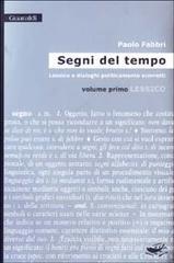 Segni del tempo. Lessico e dialoghi politicamente scorretti vol.1