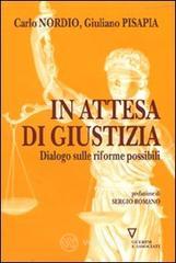In attesa di giustizia. Dialogo sulle riforme possibili