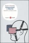 Conoscenza e libert�. Interpretare e cambiare il mondo