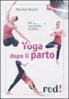 Yoga dopo il parto. Per recuperare una forma perfetta. DVD