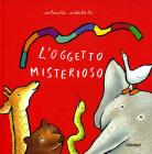 L' oggetto misterioso