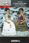 Come Bovary. Diario di un'adultera