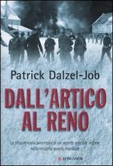 Dall'Artico al Reno. La straordinaria avventura di un agente speciale inglese nella seconda guerra mondiale