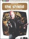 The shield. Strade violente, polizia corrotta