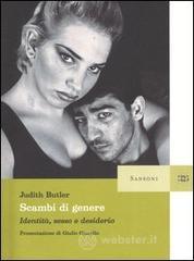 Scambi di genere. Identità, sesso e desiderio Scambi di genere. Identità, sesso e desiderio