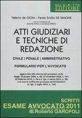 Atti giudiziari e tecniche di redazione. Civile, penale, amministrativo. Formulario per l'avvocato. Con aggiornamenti on line Atti giudiziari e tecniche di redazione. Civile, penale, amministrativo. Formulario per l'avvocato. Con aggiornamenti on line