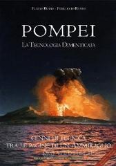 Pompei. La tecnologia dimenticata. Cenni di tecnica tra le pagine di un ammiraglio
