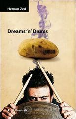 Dreams 'n' drums. Con CD Audio Dreams 'n' drums. Con CD Audio