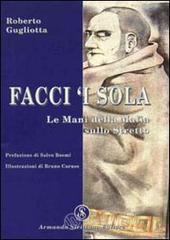 Facci 'i sola. Le mani della mafia sullo stretto