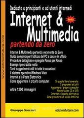 Internet & multimedia partendo da zero Internet & multimedia partendo da zero