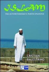 Islam. Tra autoritarismo e partecipazione Islam. Tra autoritarismo e partecipazione