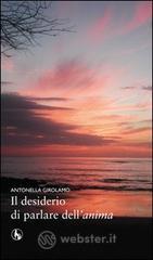 Il desiderio di parlare dell'anima Il desiderio di parlare dell'anima