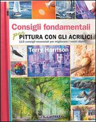 Consigli fondamentali per la pittura con gli acrilici