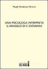 Una psicologa interpreta il Vangelo di S. Giovanni. E-book