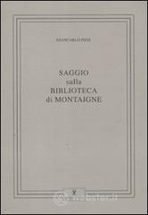 Saggio sulla biblioteca di Montaigne Saggio sulla biblioteca di Montaigne
