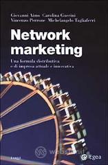 Network marketing. Una formula distributiva e di impresa attuale e innovativa