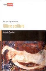 Ultime scritture. Per gatti dagli occhi rosa