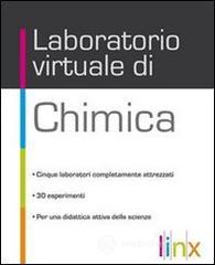 Laboratorio virtuale di chimica. Per le Scuole superiori. CD-ROM