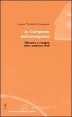La Campania dell'emergenza. Riflessioni a margine della questione rifiuti La Campania dell'emergenza. Riflessioni a margine della questione rifiuti