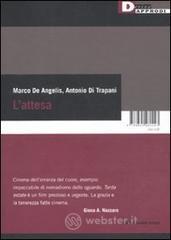 L' attesa. Con DVD