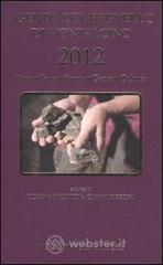 Agenda del Brunello di Montalcino 2012. Vino, terra, storia, gente, cultura