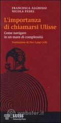 L' importanza di chiamarsi Ulisse. Navigare nella complessit� liquida