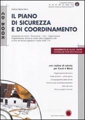 Il piano di sicurezza e di coordinamento. Con CD-ROM Il piano di sicurezza e di coordinamento. Con CD-ROM