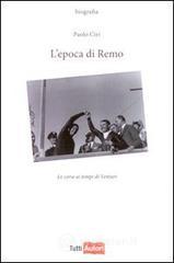 L' epoca di Remo. Le corse ai tempo di Venturi
