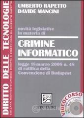 Novit� legislative in materia di crimine informatico. Con CD-ROM