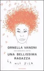 Una bellissima ragazza. La mia vita Una bellissima ragazza. La mia vita
