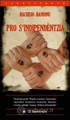 Pro s'indipend�ntzia. Ediz. sarda e italiana